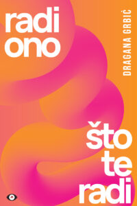 Radi ono što te radi